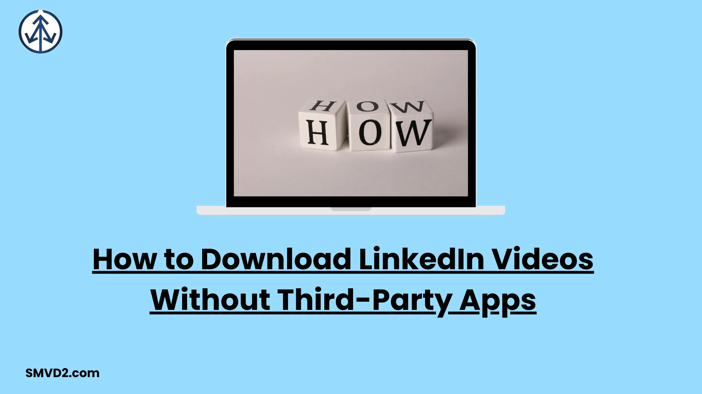 How to Download LinkedIn Videos Without Third-Party Apps