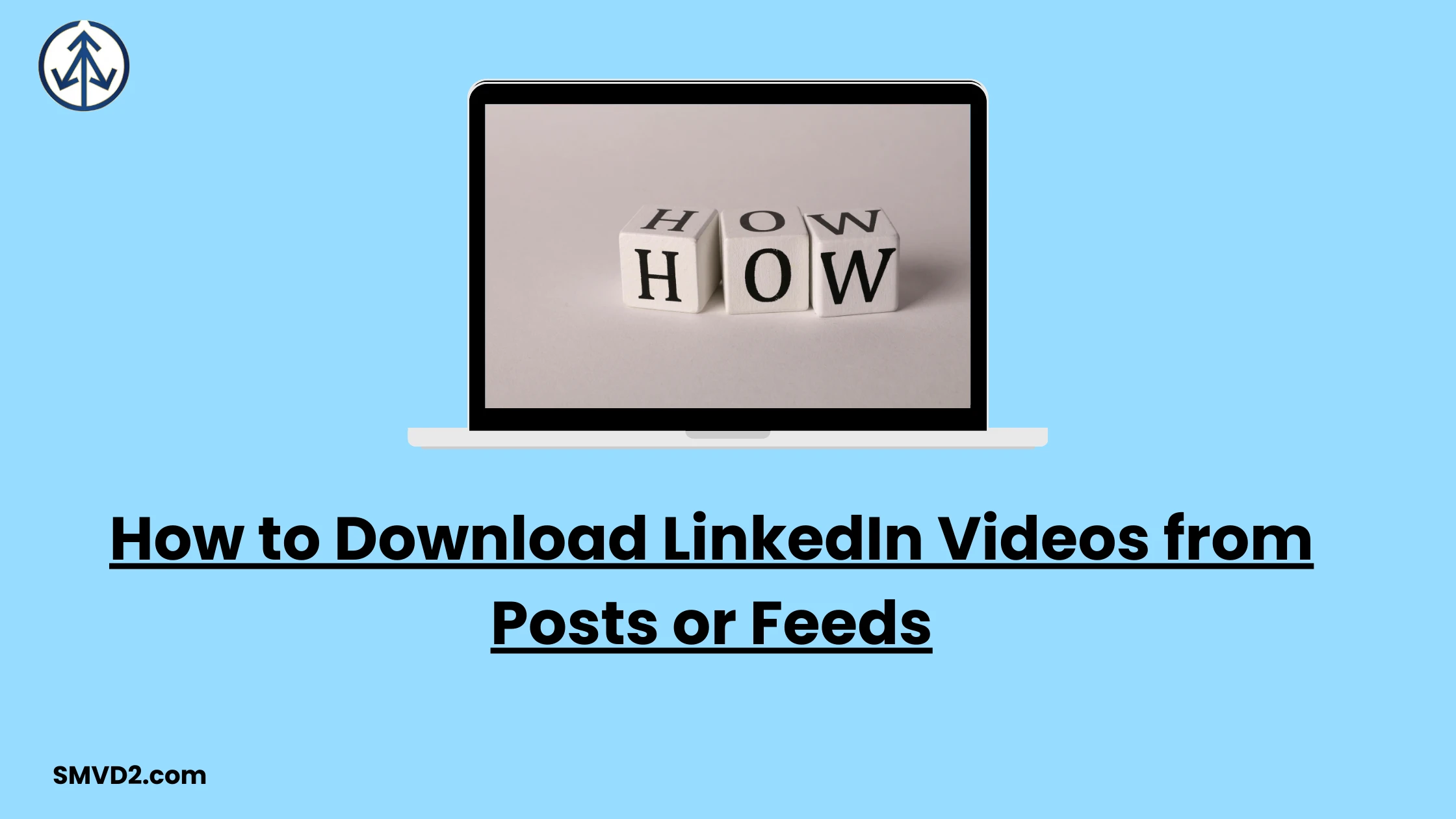 How to Download LinkedIn Videos from Posts or Feeds