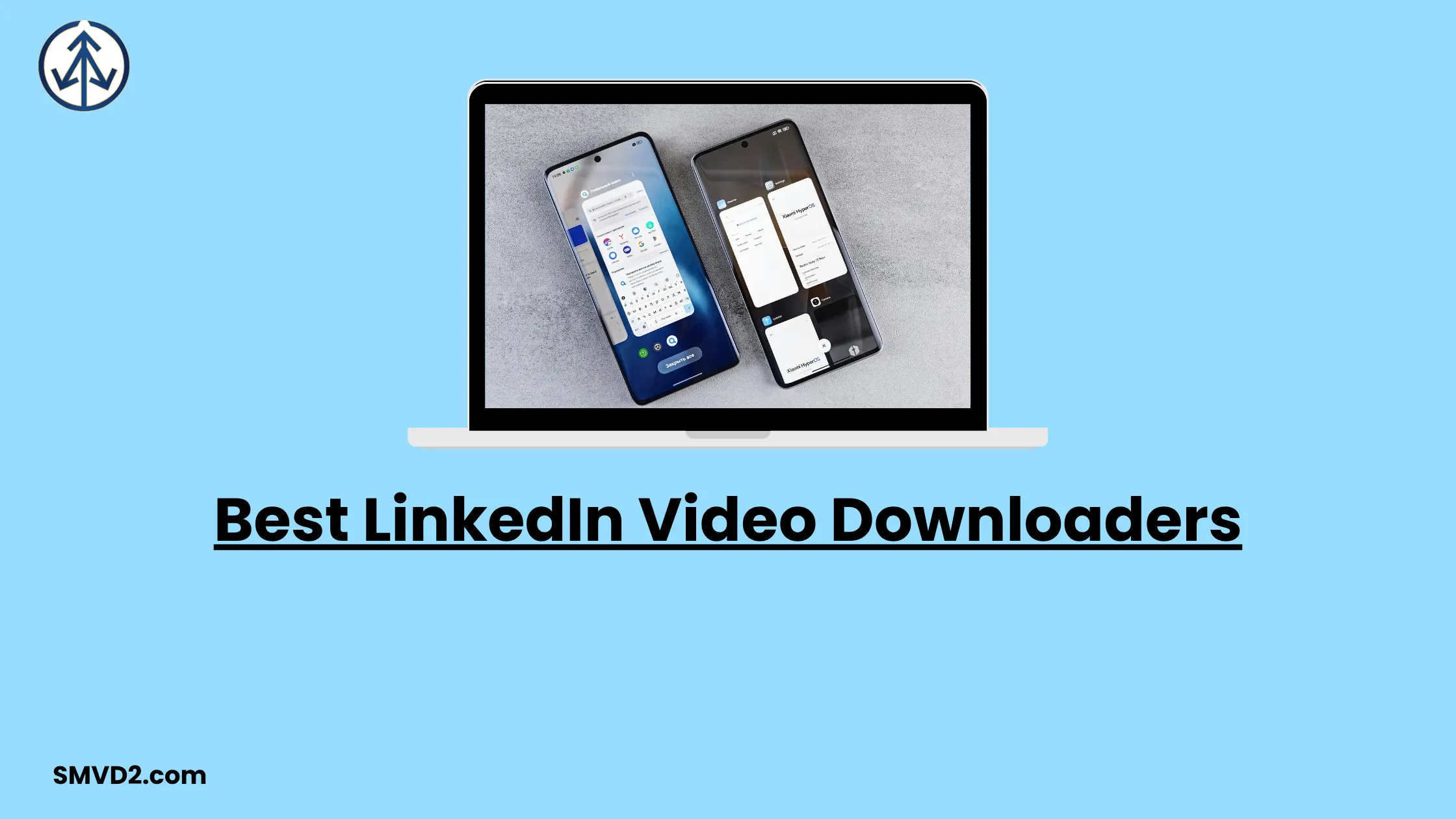 Best LinkedIn Video Downloaders