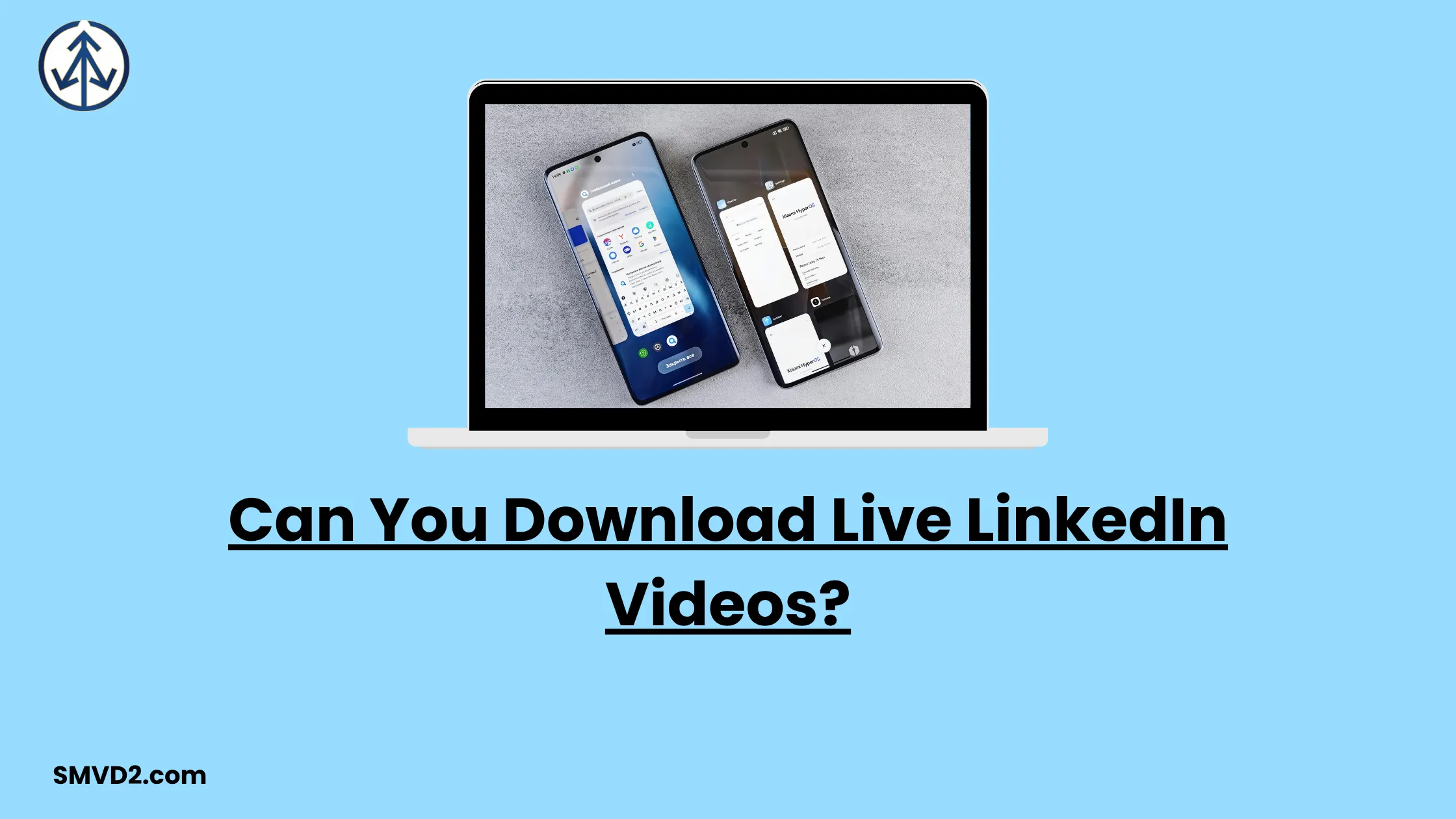 Can You Download Live LinkedIn Videos?