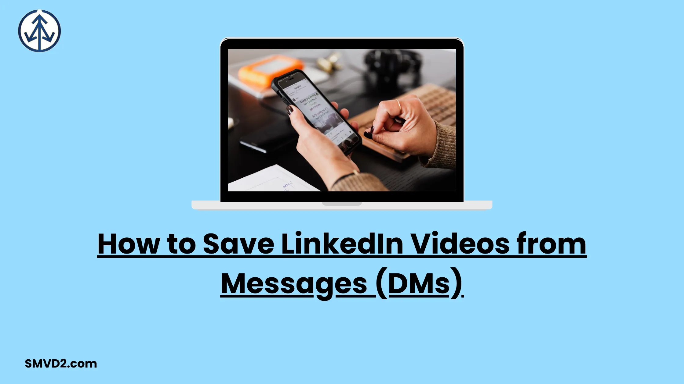 How to Save LinkedIn Videos from Messages (DMs)